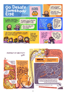 From top: "Go Debate Somebody Else" by David Blumenstein; "Portrait of Creativity" by Aśka